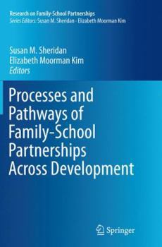 Paperback Processes and Pathways of Family-School Partnerships Across Development Book