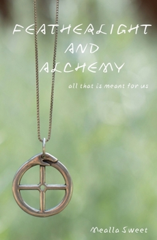 Featherlight And Alchemy