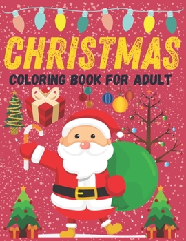 Paperback Christmas coloring book for adult: +40 Beautiful inspirational coloring pages for christmas, Stress relief and relaxation Book