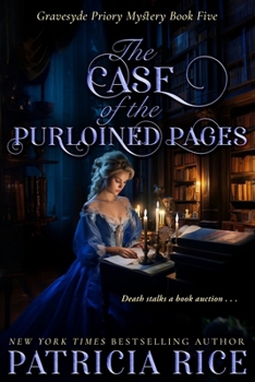 The Case of the Purloined Pages - Book #5 of the Gravesyde Priory Mysteries