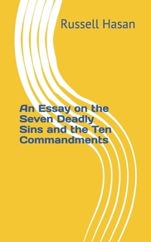 Paperback An Essay on the Seven Deadly Sins and the Ten Commandments Book
