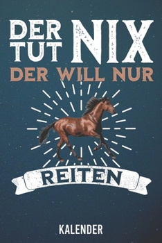Paperback Kalender: 2020 A5 1 Woche 2 Seiten - 110 Seiten - Der tut nix Reiten [German] Book