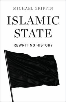 Paperback Islamic State: Rewriting History Book