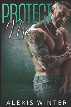 Protect Me (Mountain Ridge) - Book #2 of the Mountain Ridge Alphas