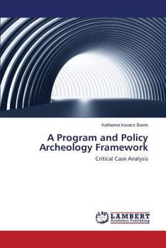 Paperback A Program and Policy Archeology Framework Book