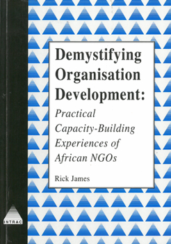 Paperback Demystifying Organisational Development: Practical Capacity-Building Experiences of African Ngos Book