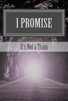 Paperback I Promise: It's Not a Train Book