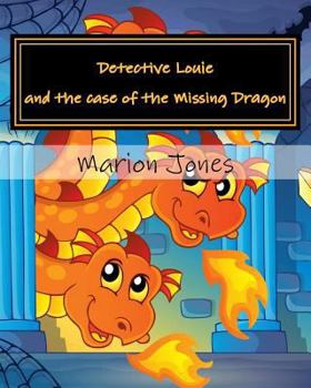 Paperback Detective Louie and the case of the Missing Dragon Book