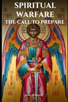 Spiritual Warfare: The Call to Prepare