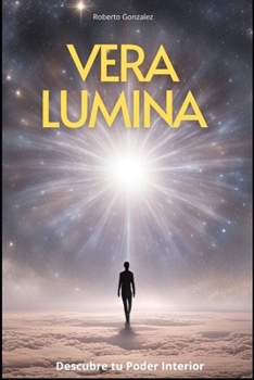 Paperback Vera Lumina: Descubre tu Poder Interior [Spanish] Book