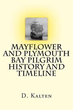 Paperback Mayflower and Plymouth Bay Pilgrim History and Timeline Book