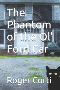 Paperback The Phantom of the Ol' Ford Car Book
