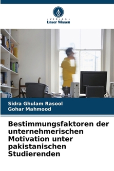 Paperback Bestimmungsfaktoren der unternehmerischen Motivation unter pakistanischen Studierenden [German] Book