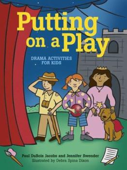 Paperback Putting on a Play: Drama Activities for Kids Book