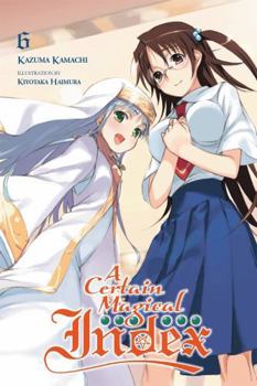 Paperback A Certain Magical Index, Vol. 6 (Light Novel) Book