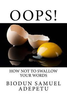 Paperback Oops!: How not to Swallow your Words Book