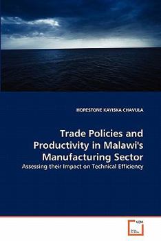 Paperback Trade Policies and Productivity in Malawi's Manufacturing Sector Book