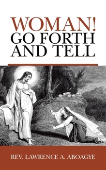 Paperback Woman! Go Forth and Tell Book