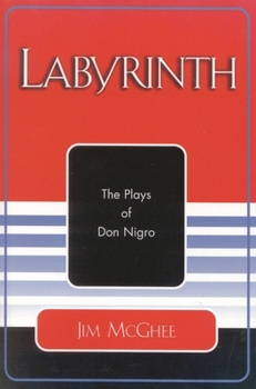 Paperback Labyrinth: The Plays of Don Nigro Book