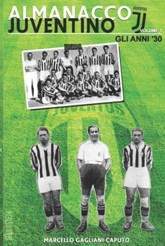 Paperback Almanacco Juventino - Volume 1 Gli anni '30 [Italian] Book