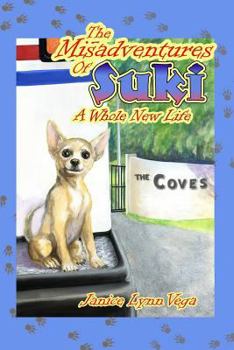 Paperback The Misadventures of Suki: A Whole New Life Book