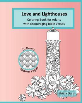 Paperback Love and Lighthouses: Coloring Book for Adults with Encouraging Bible Verses Book