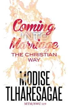 Paperback Coming In To Marriage; The Christian Way Book