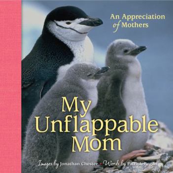 Hardcover My Unflappable Mom: An Appreciation of Mothers Volume 4 Book
