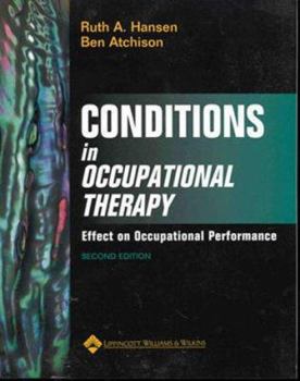 Paperback Conditions in Occupational Therapy: Effect on Occupational Performance Book