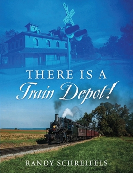 Paperback There is a Train Depot! Book