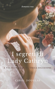 Paperback I segreti di Lady Cathryn [Italian] Book