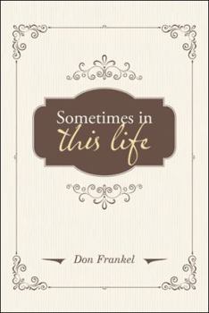 Paperback Sometimes in This Life Book