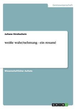 Paperback weiße wahr/nehmung - ein resumé [German] Book
