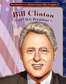 Library Binding Bill Clinton: 42nd U.S. President Book