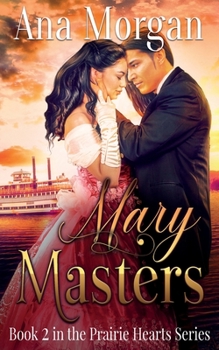 Paperback Mary Masters: (Prairie Heart Series Book 2) Book