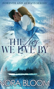 The Lies We Live By: (The Forever and Always series Book 1)