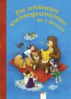 Hardcover Die schönsten Vorlesegeschichten für 3 Minuten [German] Book