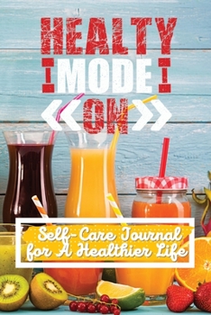 Paperback Self-Care Journal for A Healthier Life Book