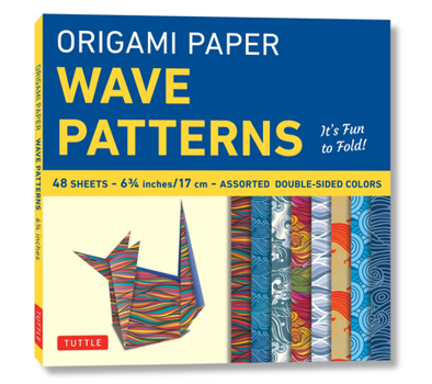 Misc. Origami Paper - Wave Patterns - 6 3/4 Inch - 48 Sheets: Tuttle Origami Paper: Origami Sheets Printed with 8 Different Designs: Instructions for 8 Proj Book