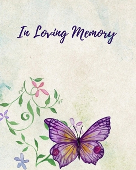 In Loving Memory: Funeral Guest Book, Memorial Guest Book, Registration Book, Condolence Book, Celebration Of Life Remembrance Book, Contemporary Matte Finish, Paperback
