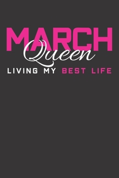 Notebook: March March Queen Gift Birth Month Dot Grid 6x9 120 Pages