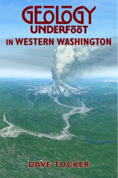 Paperback Geology Underfoot in Western Washington Book