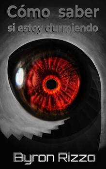 Paperback Cómo saber si estoy durmiendo: Novela corta de terror onírico [Spanish] Book