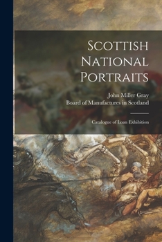 Paperback Scottish National Portraits: Catalogue of Loan Exhibition Book