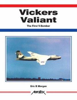 Paperback Aerofax: Vickers Valiant: The First of the V-Bombers Book