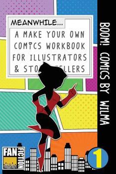 Paperback Boom! Comics by Wilma: A What Happens Next Comic Book for Budding Illustrators and Story Tellers Book