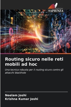 Routing sicuro nelle reti mobili ad hoc (Italian Edition)