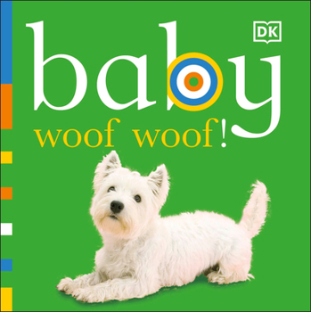 Board book Baby: Woof Woof! Book