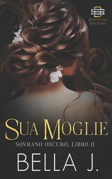 Sua Moglie: Edizione Italiana (Italian Edition)