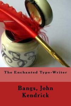 Paperback The Enchanted Type-Writer Book